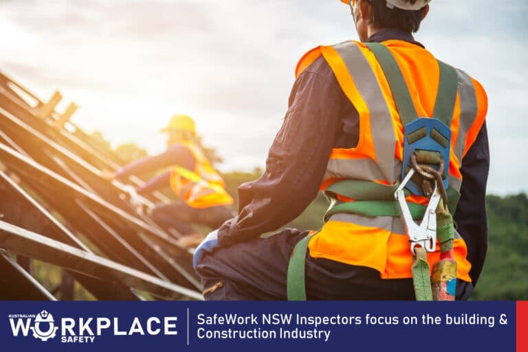 SafeWork NSW Inspectors focus on the building & Construction Industry