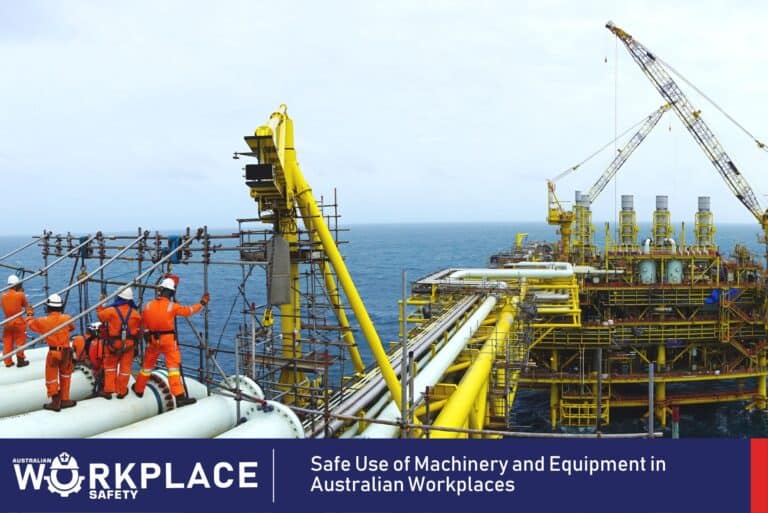 Safe Use of Machinery and Equipment in Australian Workplaces