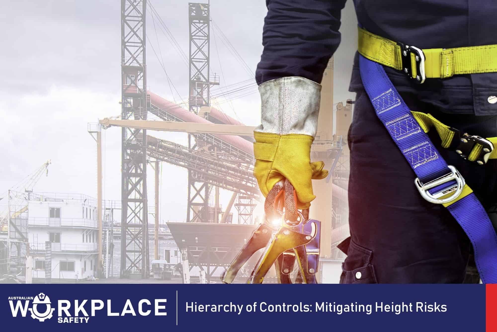Hierarchy of Controls: Mitigating Height Risks