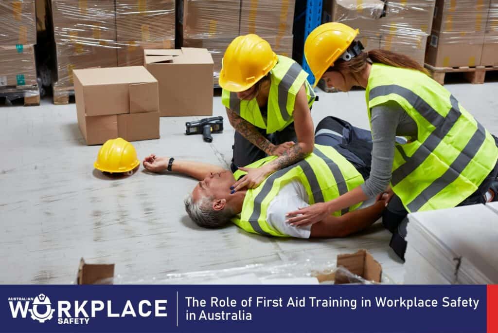 The Role of First Aid Training in Workplace Safety in Australia