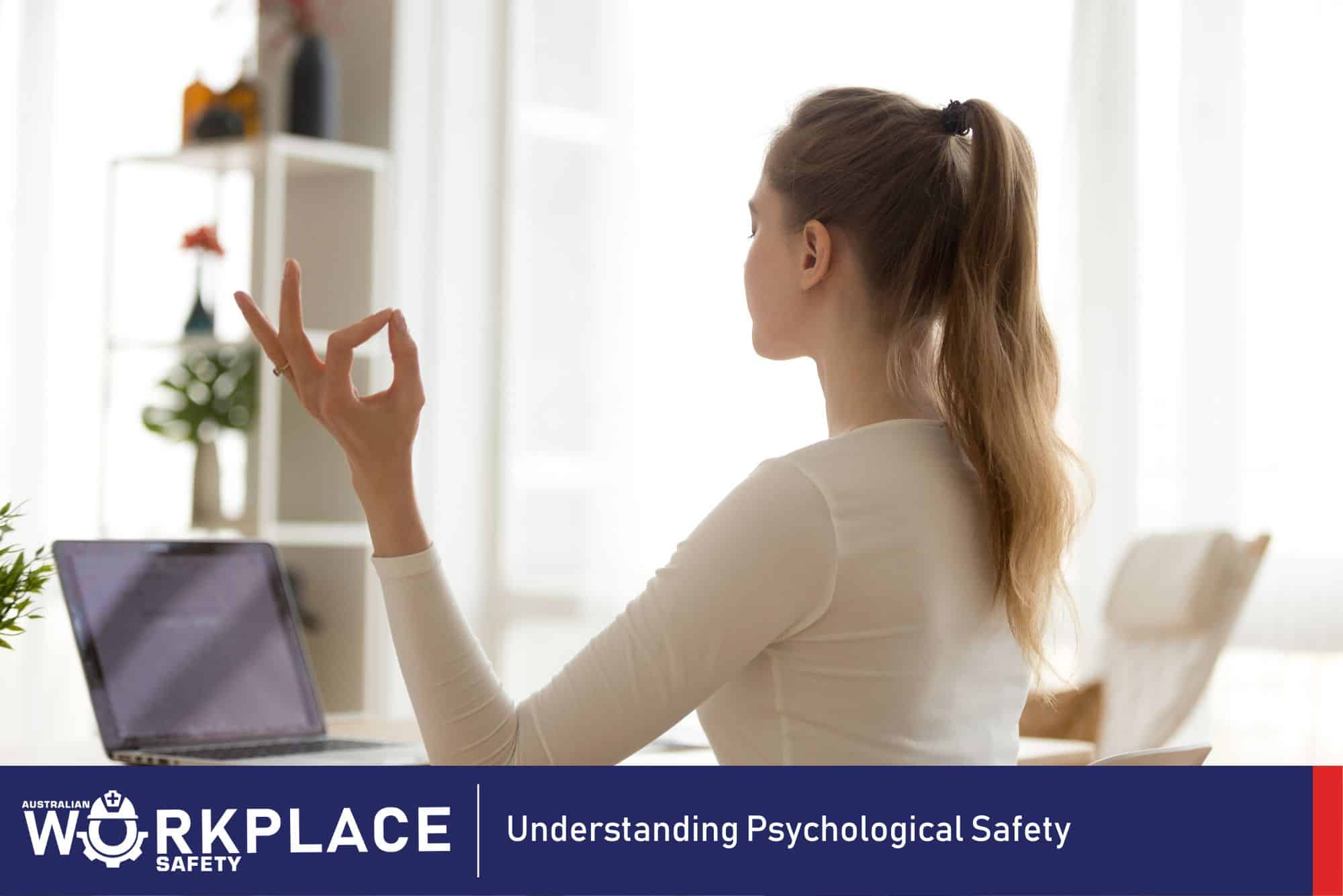 Understanding Psychological Safety