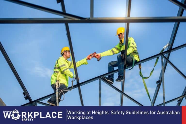 Working at Heights: Safety Guidelines for Australian Workplaces