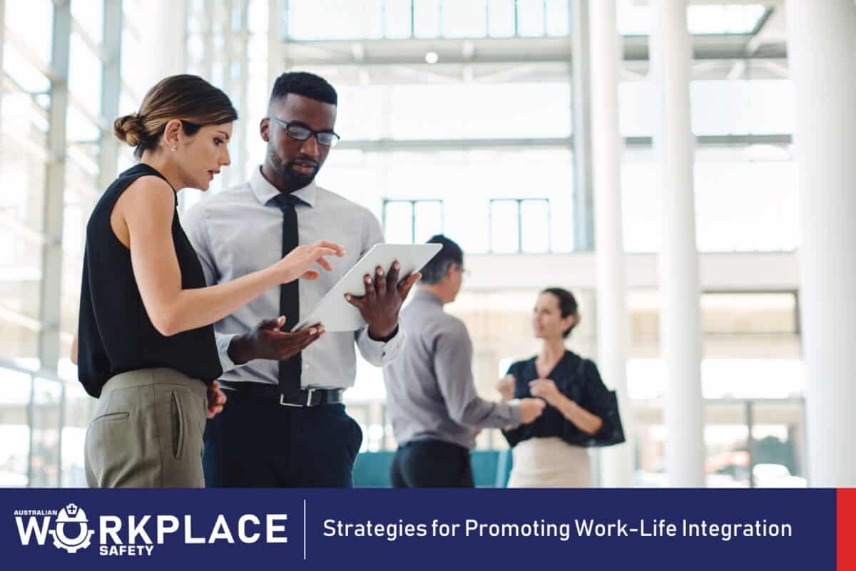 Work-Life Integration for Workplace Safety in Australia